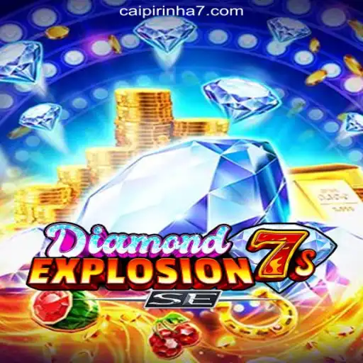 Dive into the Thrilling World of DiamondExplosion7sSE and CAIPIPRINHA 777 Oficial Slots Brasil #1