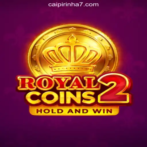 RoyalCoins2: Dive into the World of Online Slots with CAIPIPRINHA 777 Oficial Slots Brasil #1