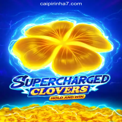 An In-Depth Look at SchargedClovers and CAIPIRINHA 777 Oficial Slots Brasil #1